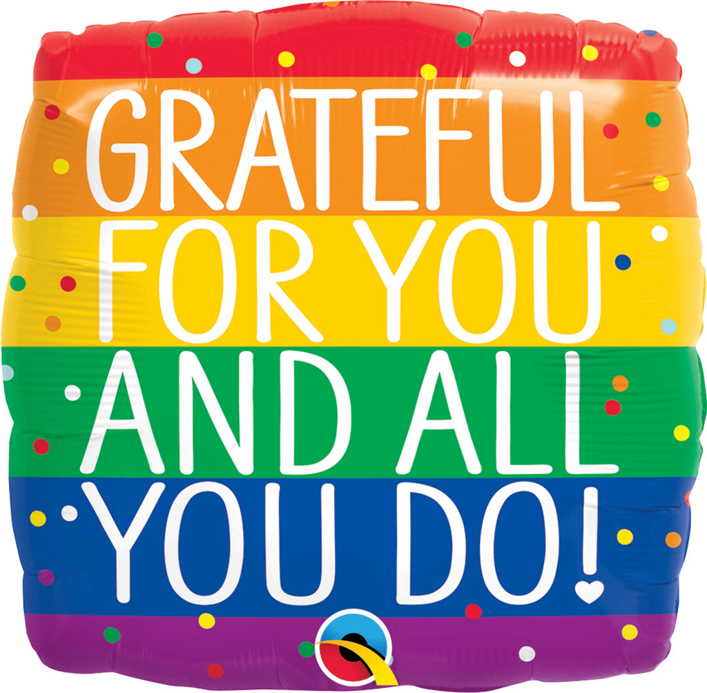 18" Square Grateful For You & All You Do Foil Balloon