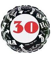 18" Ha Ha You're 30 Balloon