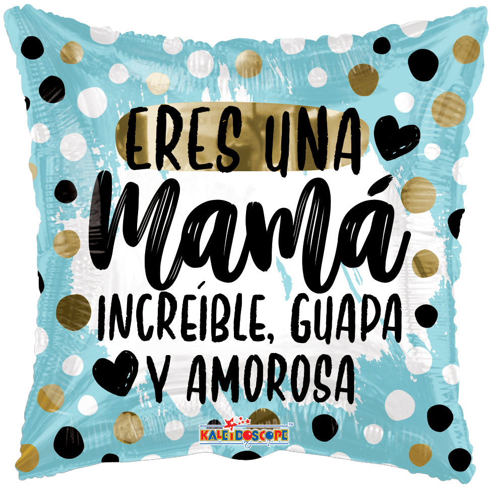 18" Mamá Increíble (Spanish) Foil Balloon