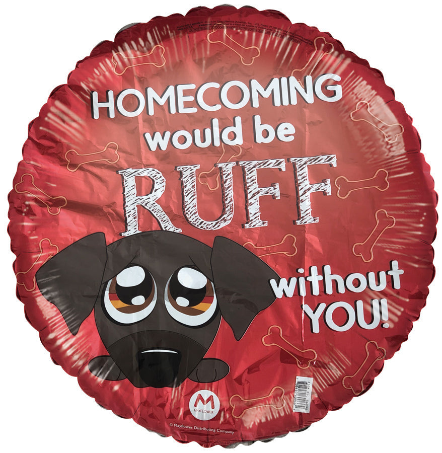 18" Homecoming would be Ruff without you Foil Balloon