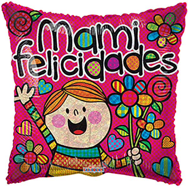 18" Mami Felicidades Holografico Balloon (Spanish)