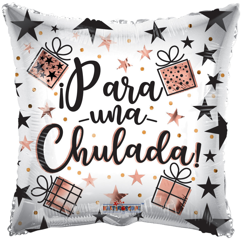 18" Para Una Chulada (Spanish) Foil Balloon