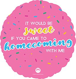 18" It Would Be Sweet If You Came to Homecoming Foil Balloon